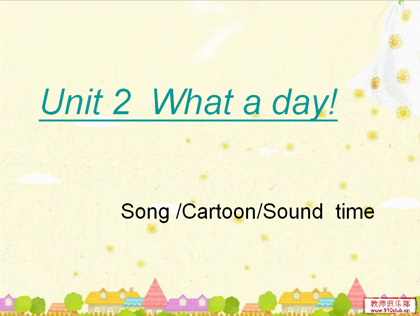 六年级英语教学课件：Unit 2  What a day!